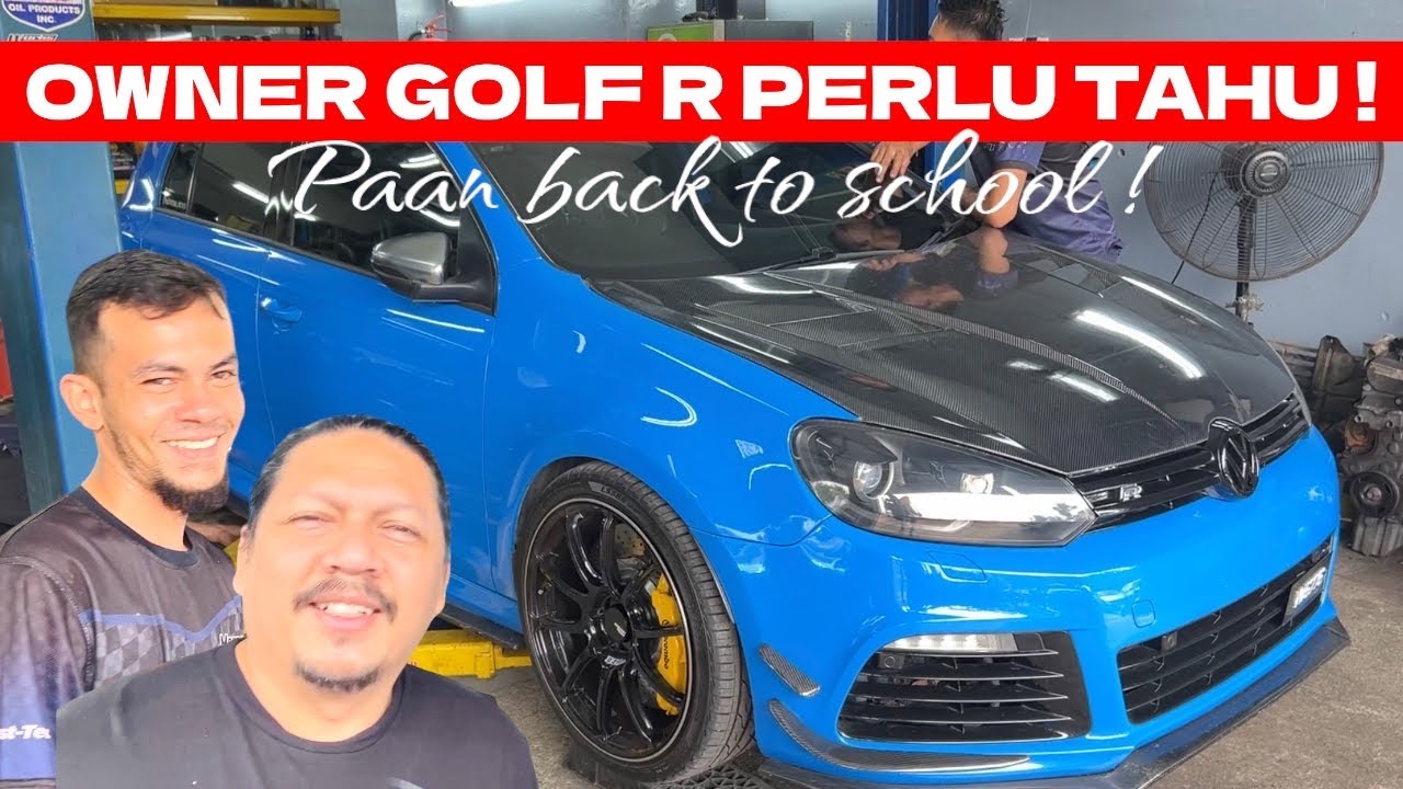 TENGOK VIDEO INI SEBELUM BELI VW GOLF R | MAINTENANCE ? 😳
