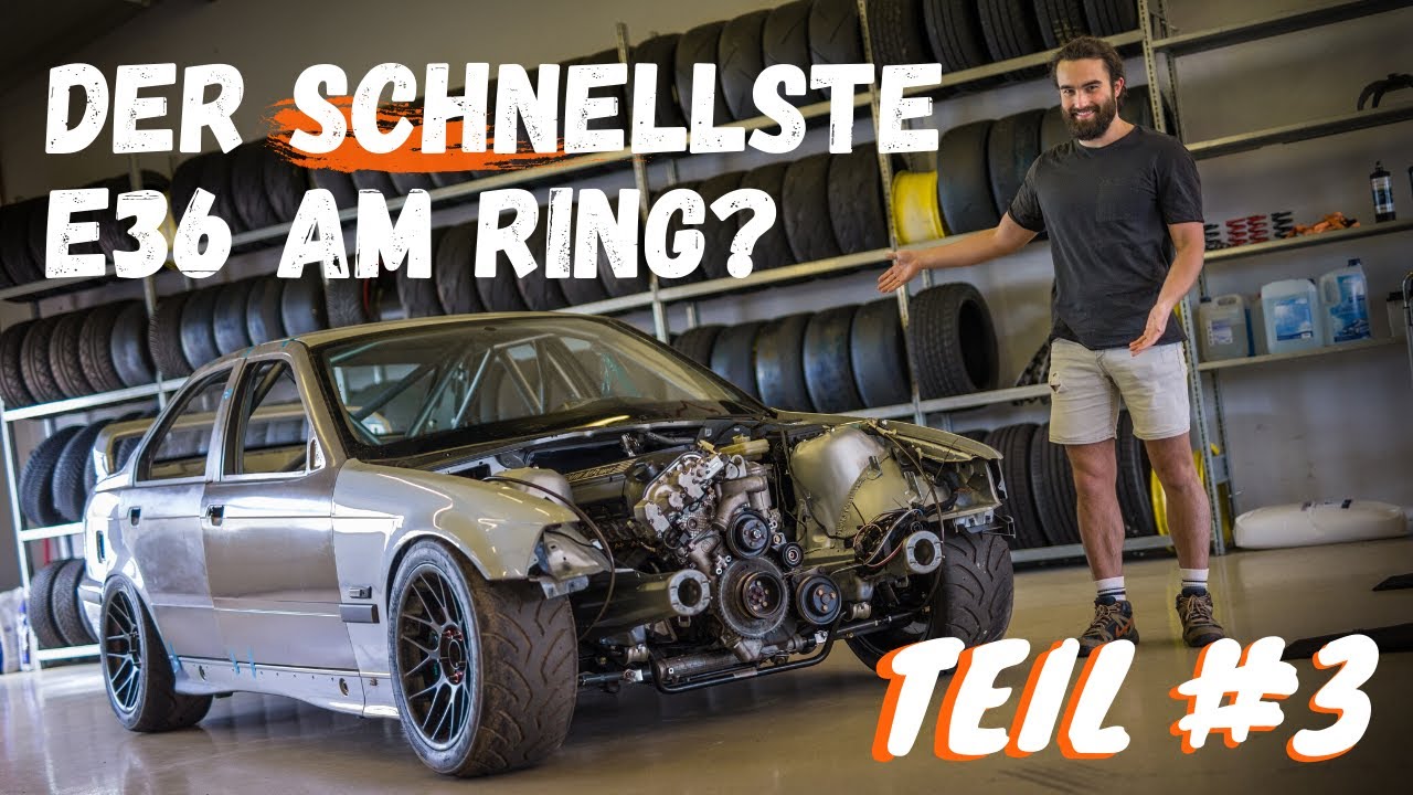 Der schellste E36 auf der Nordschleife? Teil 3: Carls BMW E36 M3 bekommt Motor, Getriebe und Diff