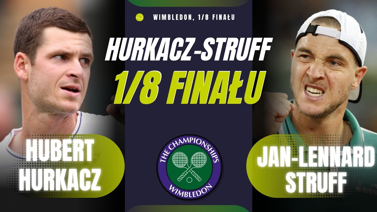 HUBERT HURKACZ vs JAN-LENNARD STRUFF | NA ŻYWO RELACJA WIMBLEDON ATP 2026 | KOMENTARZ LIVE NA ŻYWO