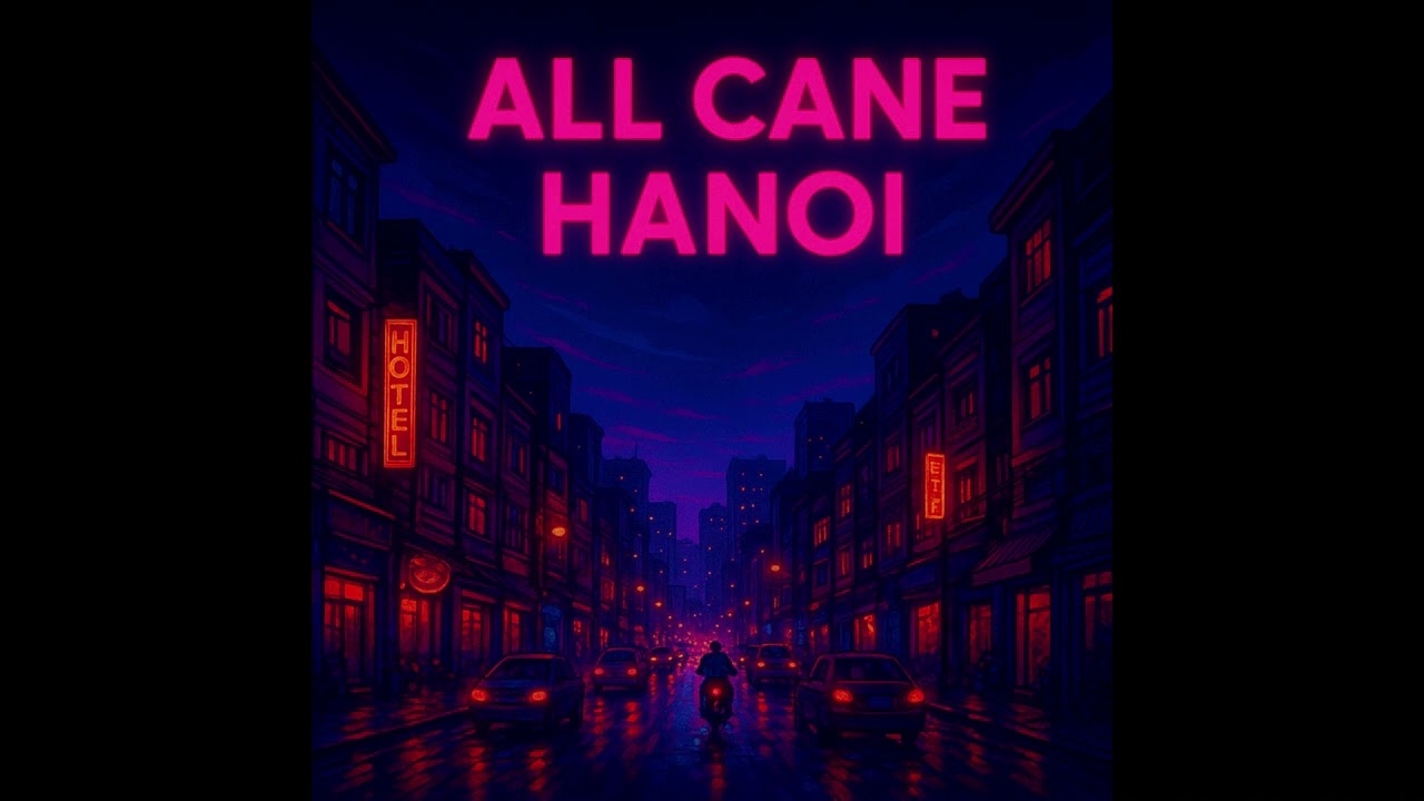 ALL CANE - HANOI