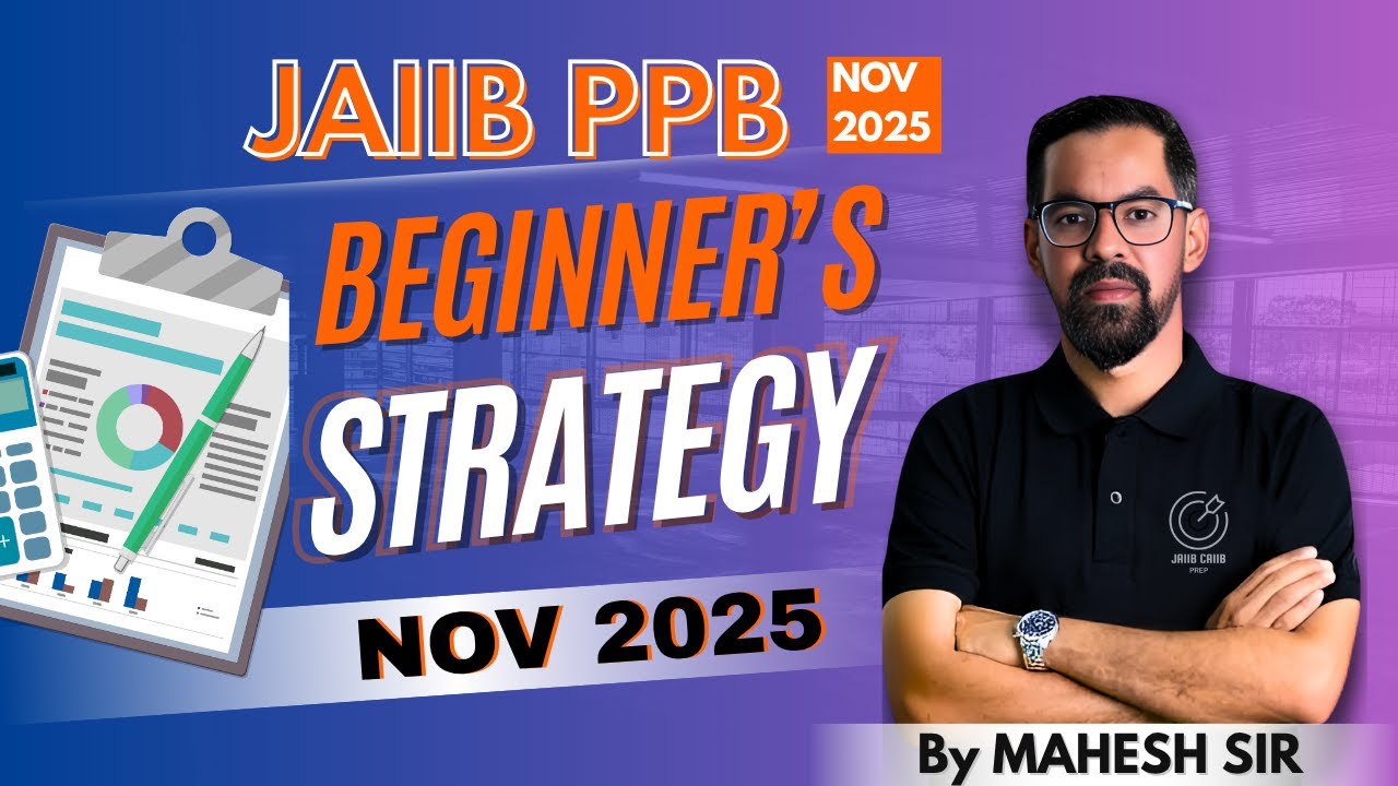 PPB Strategy for JAIIB Nov 2025 | Complete Preparation Plan & Tips | JAIIB PPB Preparation Guide
