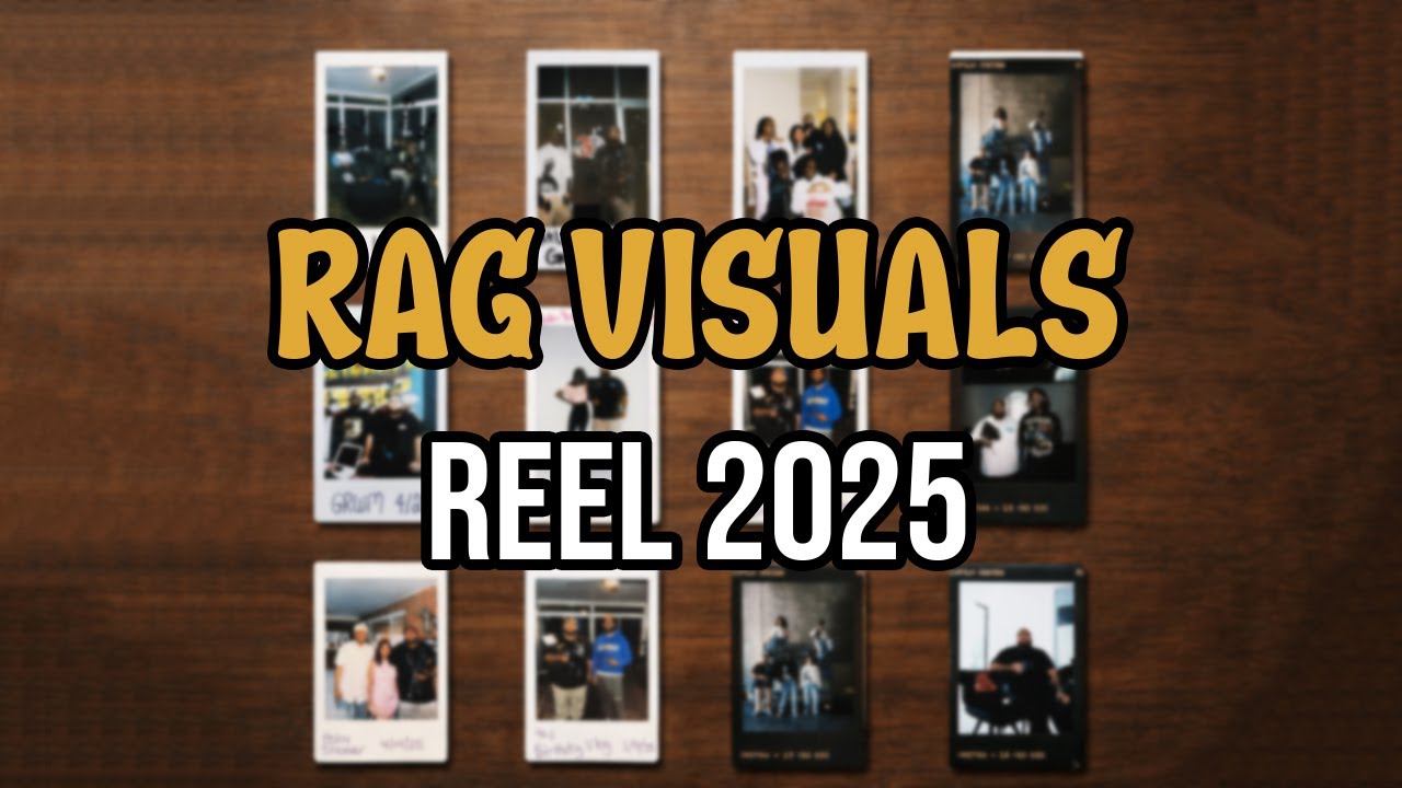 2025 Through My Lens | RAG VISUALS REEL 2025