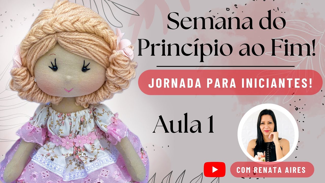 Aula completa para iniciantes Boneca Alice | Aprenda a fazer sua primeira Boneca de Pano | aula 1