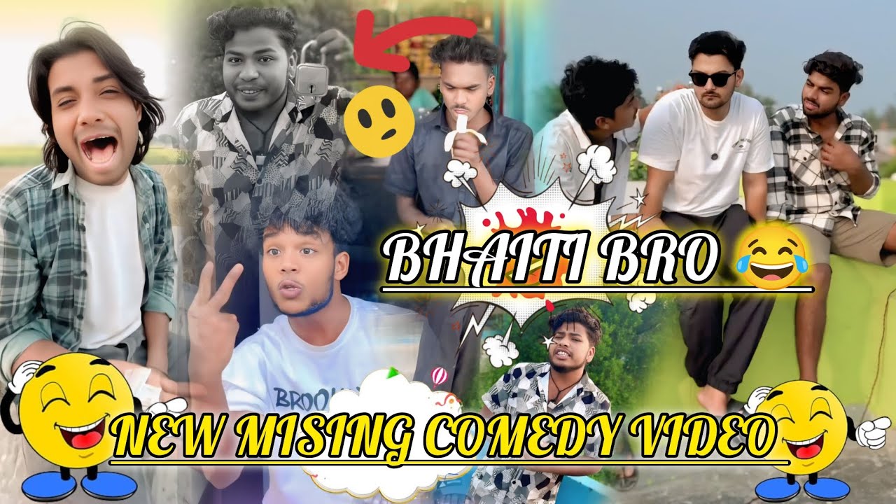 Bhaiti Bro 😂 New Mising Dubbing comedy video 😂 (bhaiti Narah Official)