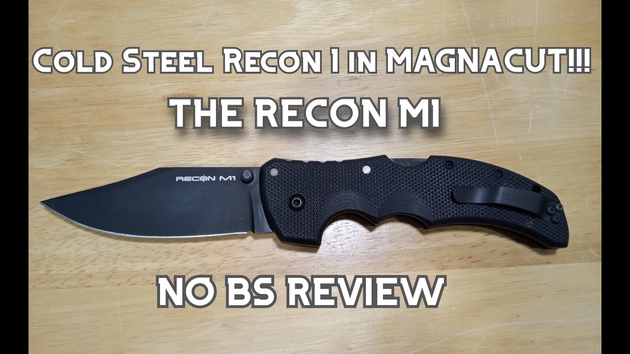 Cold Steel Recon 1 in MAGNACUT!! (Recon M1) No BS Review