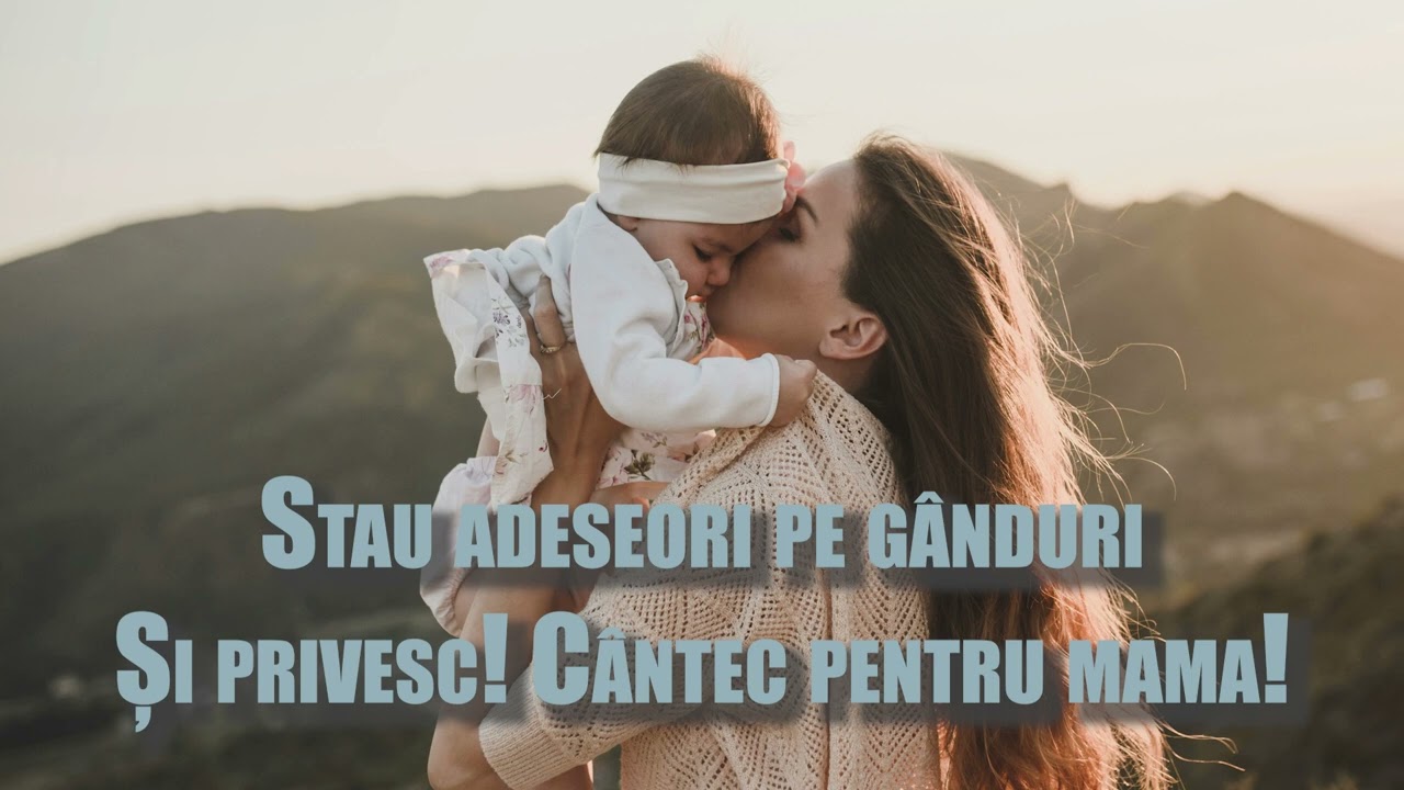 Stau adeseori pe gânduri  ( cântec pentru mama )