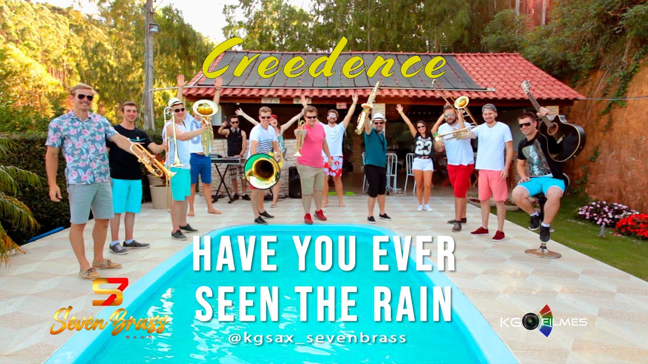 Have You Ever Seen The Rain?, Creedence By Seven Brass Band