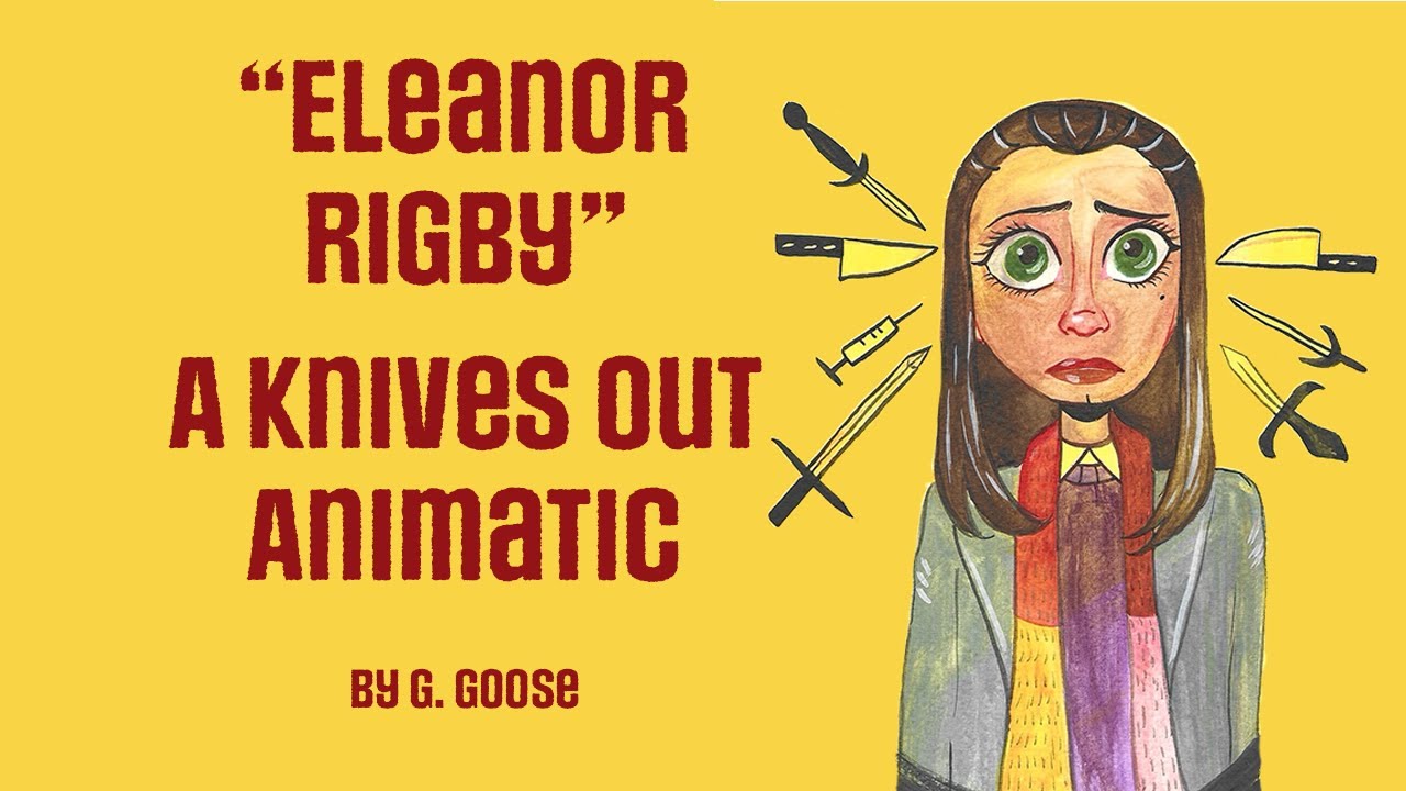 Eleanor Rigby (Knives Out Short Animatic)