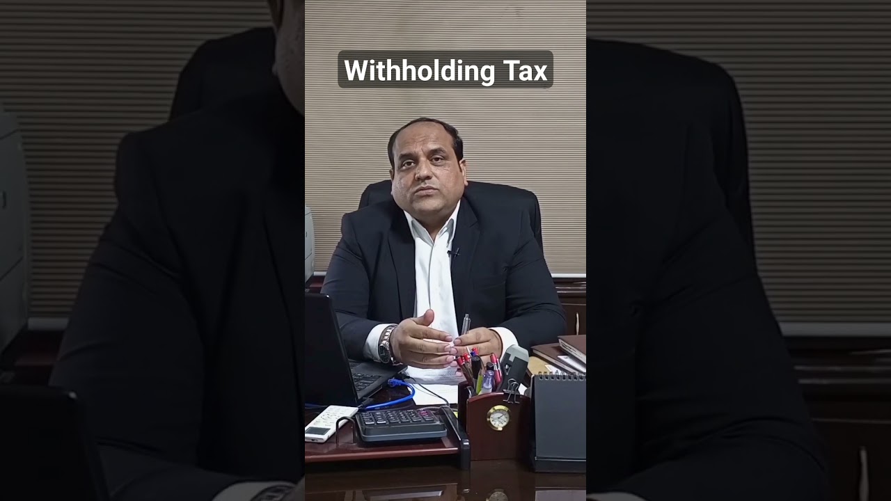 Withholding Tax #shortvideo s#youtubeshorts #ytshorts #withholdingtax