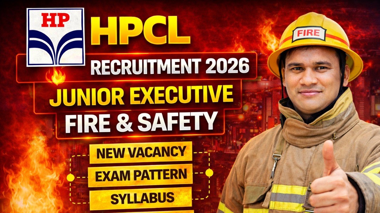 HPCL Recruitment 2026 🔥 | Junior Executive Fire & Safety | New Vacancy, Syllabus, Exam Pattern
