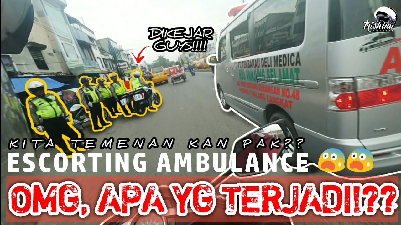 DIKEJAR Saat Razia!?? | Escorting Ambulance #37