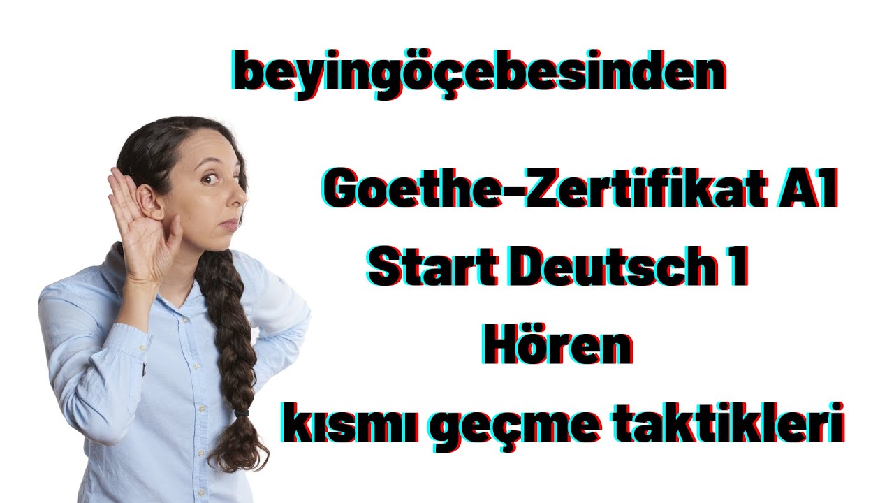 Goethe-Zertifikat A1: Start Deutsch 1 Hören kısmı geçme taktikleri /2