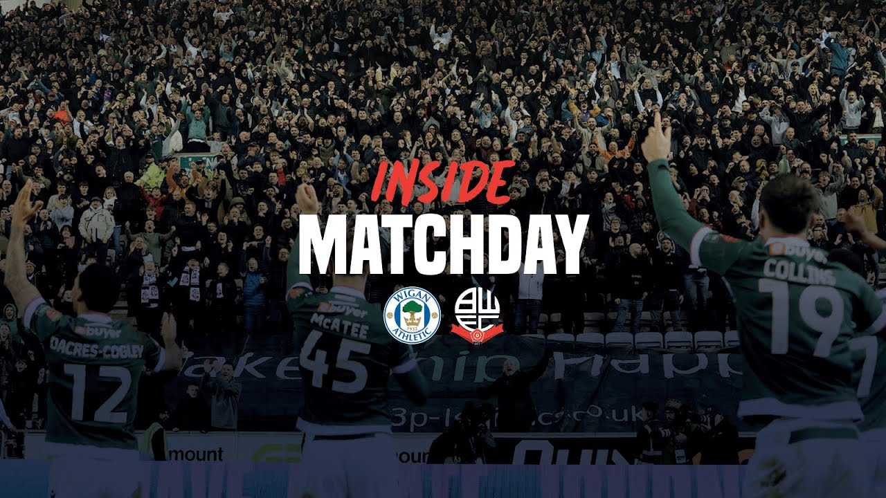 INSIDE MATCHDAY | Wigan Athletic vs Wanderers