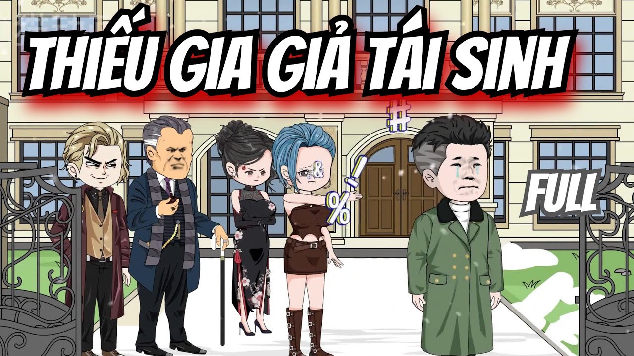 [Full] Thiếu Gia Giả Tái Sinh || MQV Vietsub