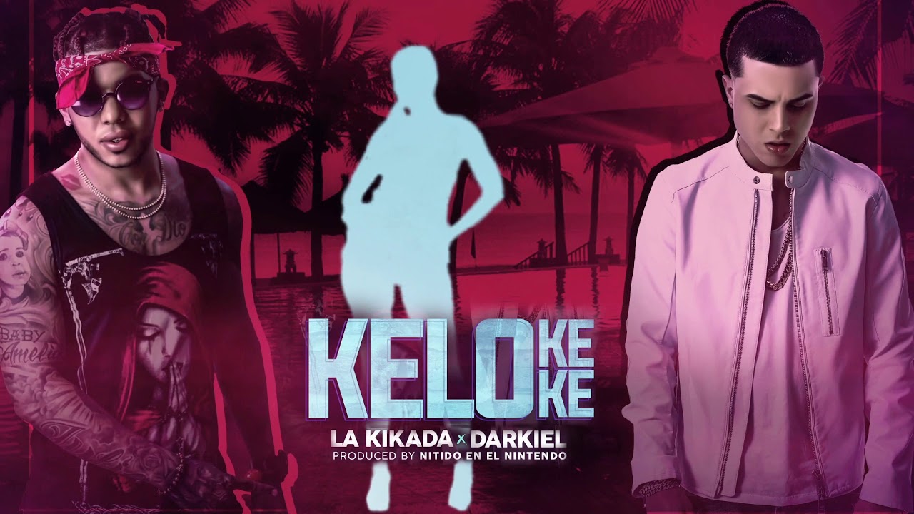 La Kikada x Darkiel - Kelokeke