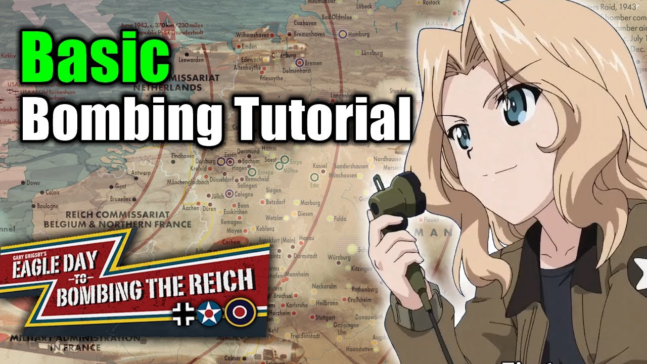 How to Plan Bombing Raids - Eagle Day to Bombing the Reich