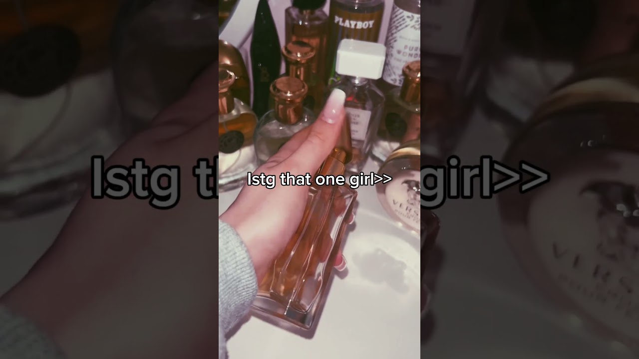 She #relatable #related #perfume #smellsgood #viralvideo #girl #teen #woman #stinks