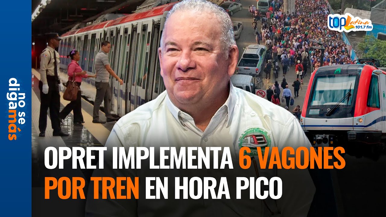 José Herrera - OPRET implementa 6 vagones por tren en hora pico – No Se Diga Mas