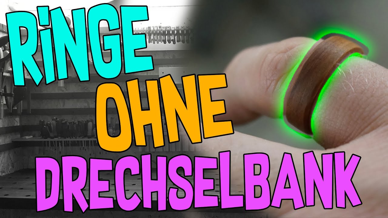 Ringe ohne Drechselbank herstellen