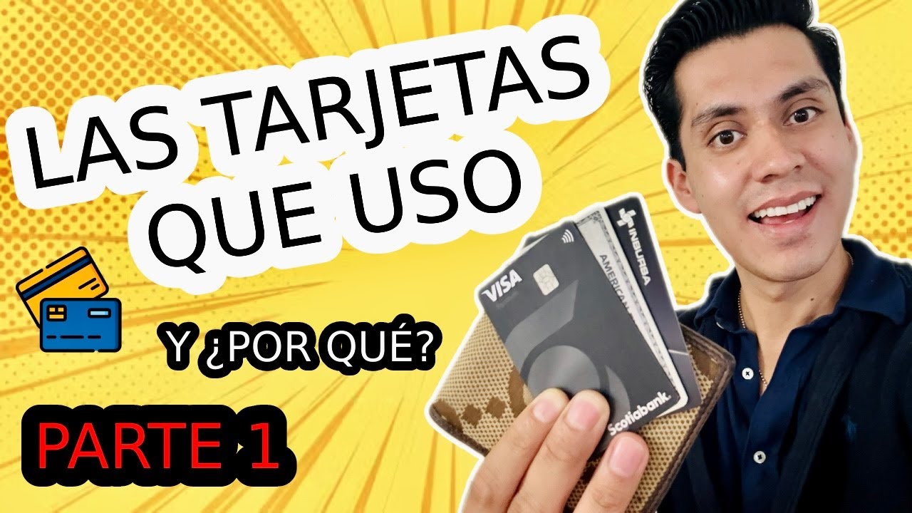 Estas son mis tarjetas 🔥💳 ¿Por qué las uso? | Parte 1