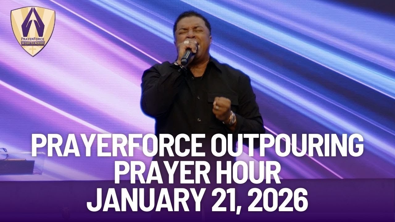 PrayerForce Prayer Hour - January 21, 2025