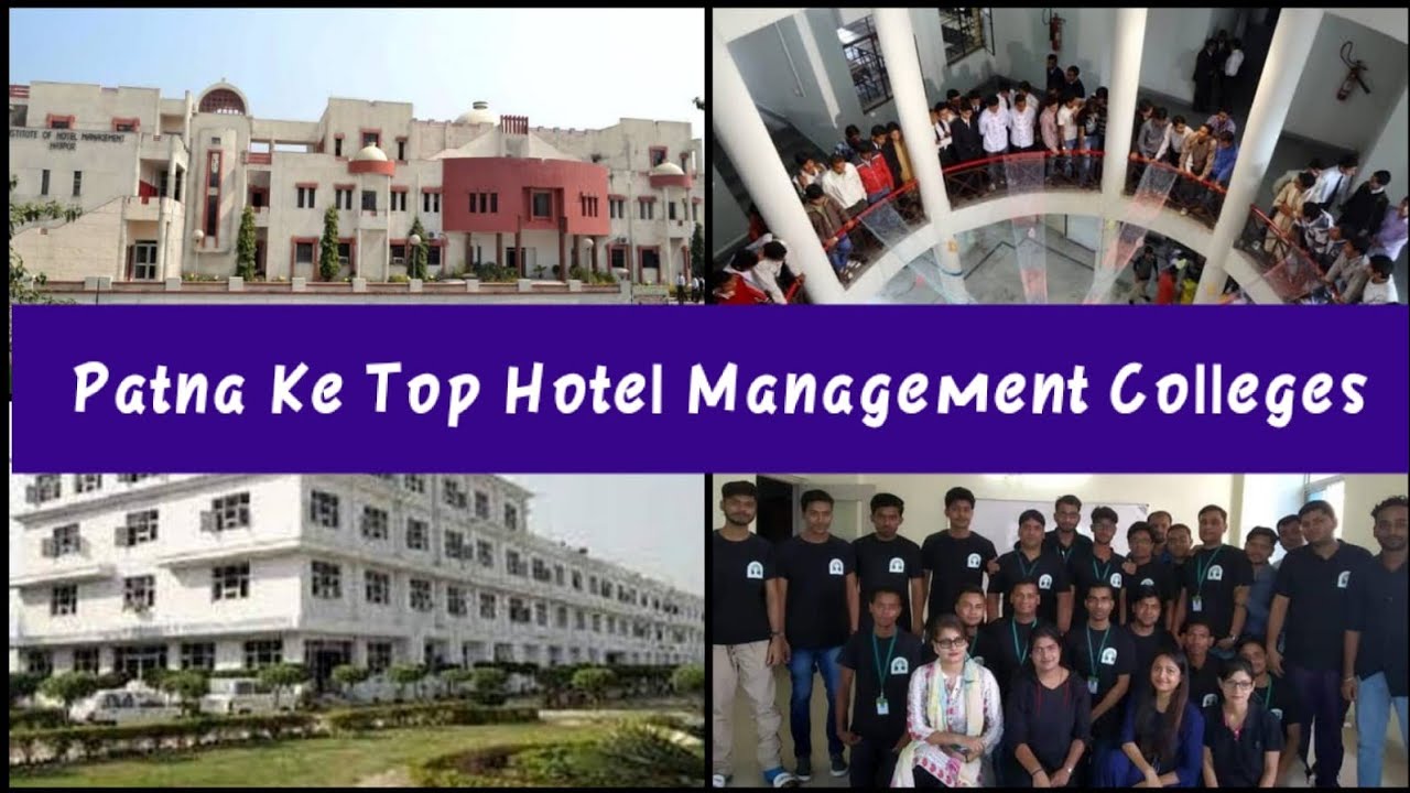 Patna Ke Top Hotel Management Colleges Ki List