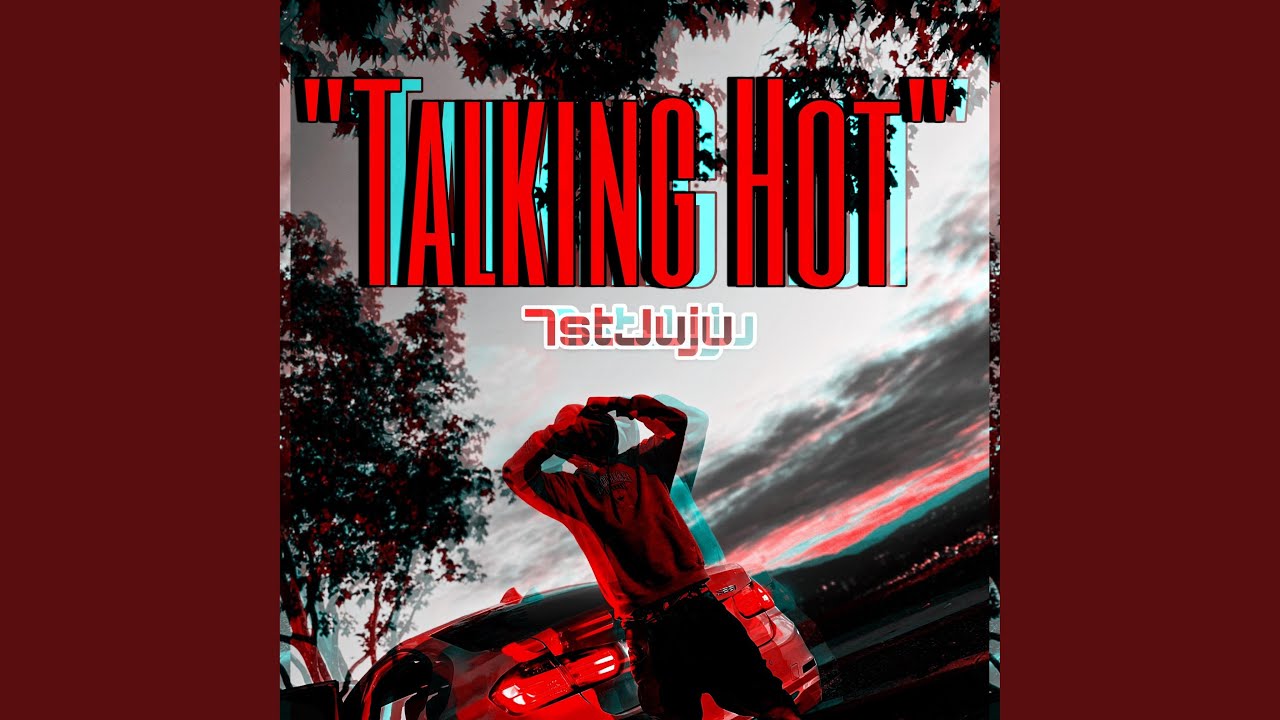 Talking Hot