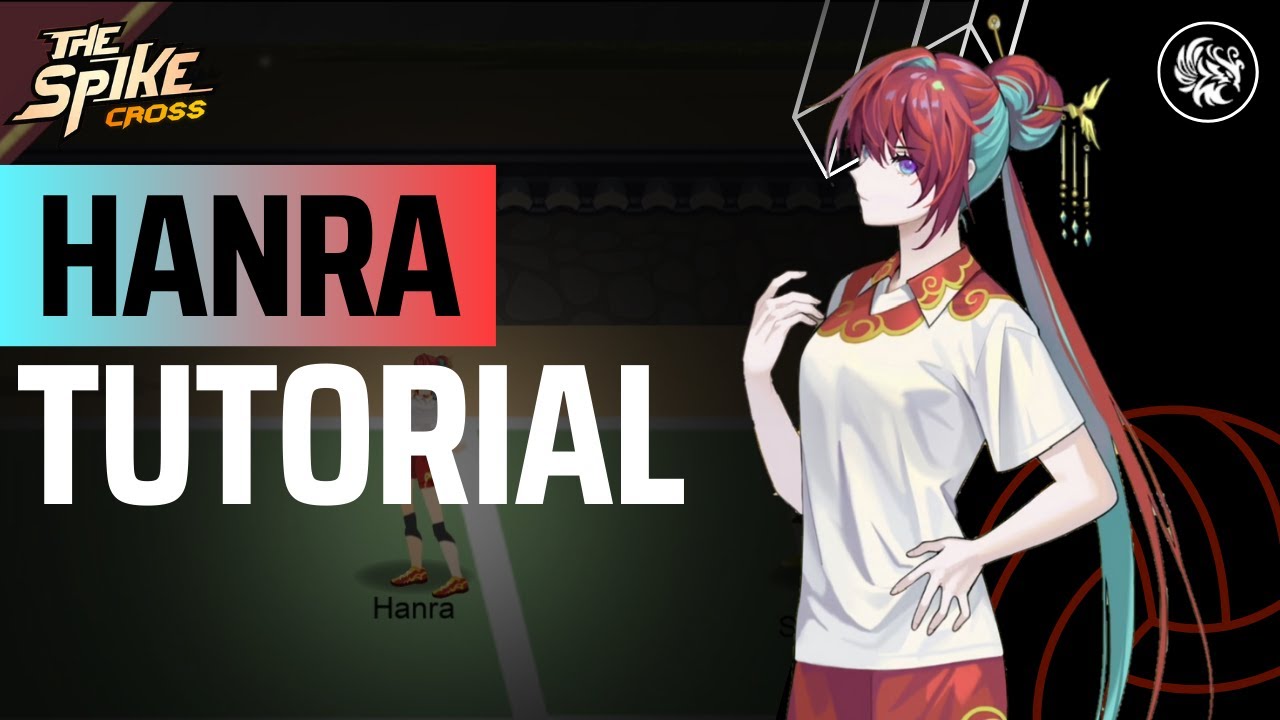 Hanra (+5) Guide & Tutorial - S Rank Middle Blocker | The Spike Cross