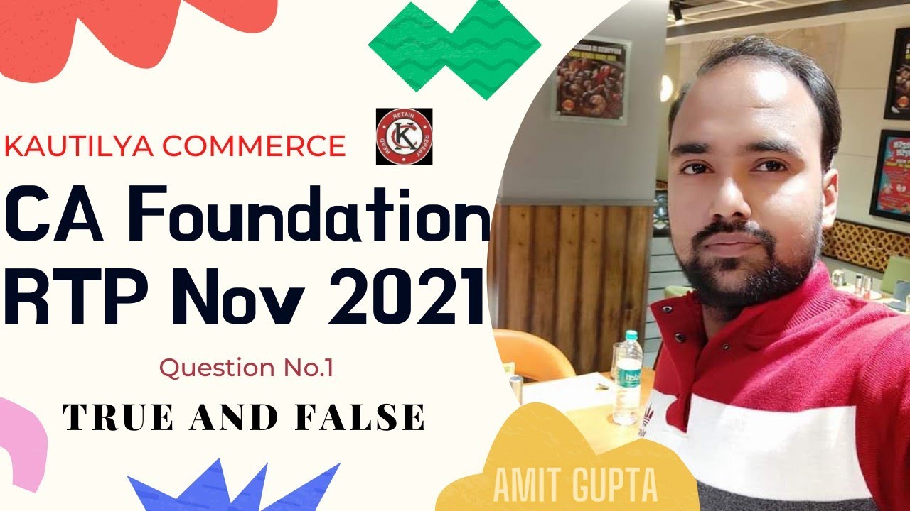 CA Foundation : RTP Nov 2021 | Question No.1 | True and False