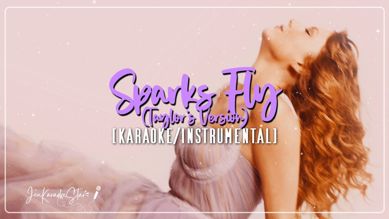 Taylor Swift - Sparks Fly (Taylor's Version) | Karaoke / Instrumental