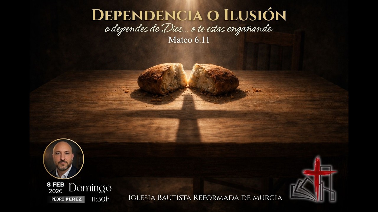 Dependencia o Ilusión - Mateo 6:11
