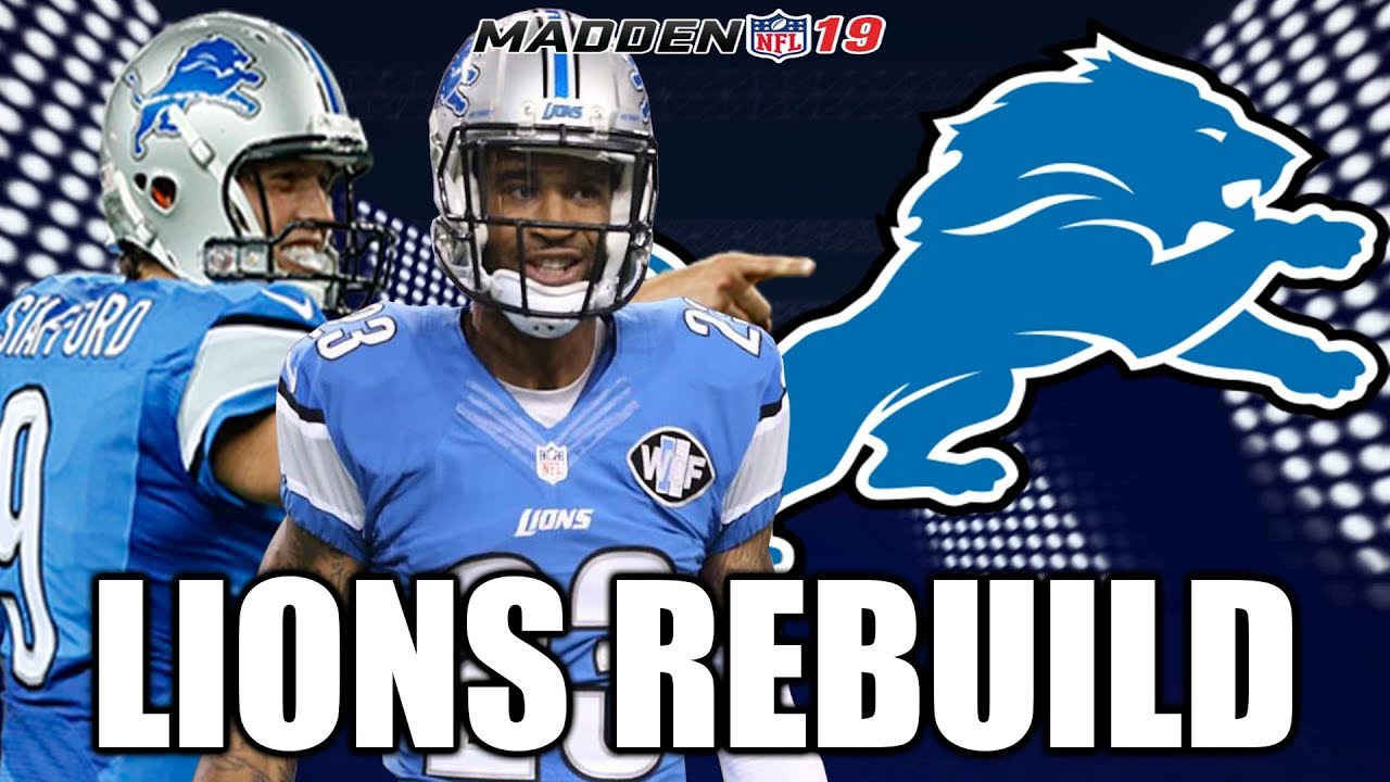 Rebuilding The Detroit Lions - Madden 19 Connected Franchise Realistic Rebuild