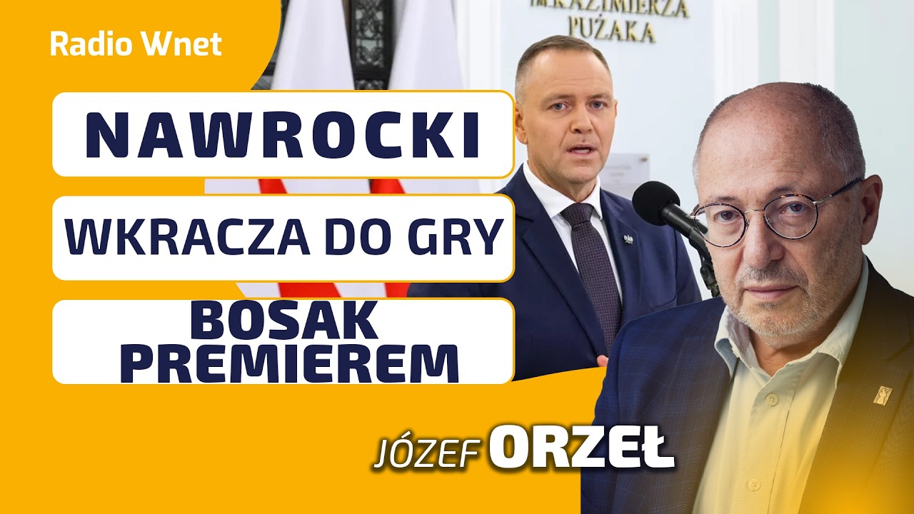 Józef Orzeł: Nawrocki szykuje plan, który odsunie Tuska od władzy i zjednoczy prawicę