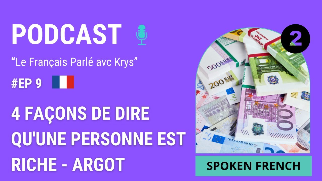 9. 4 Façons de Dire qu'une Personne est Riche - Argot
