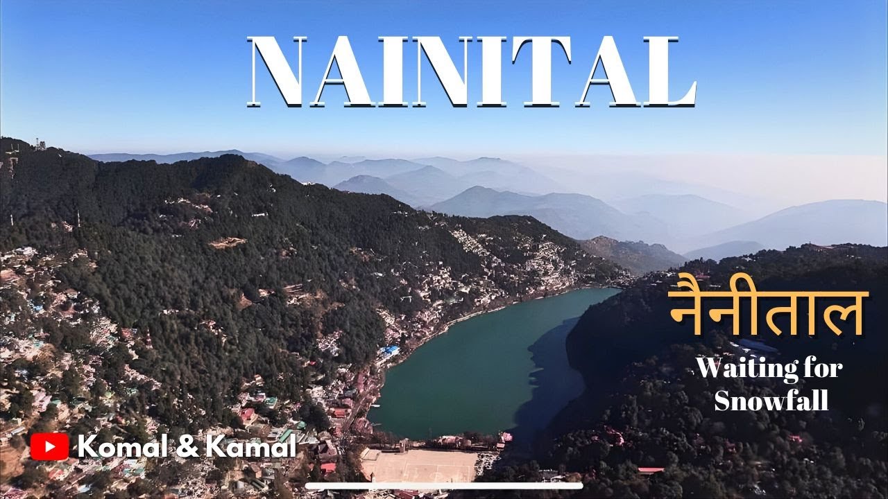 Nainital Waiting for Snowfall | Mall Road Walk | Winter Line | Nainital Tourist Places