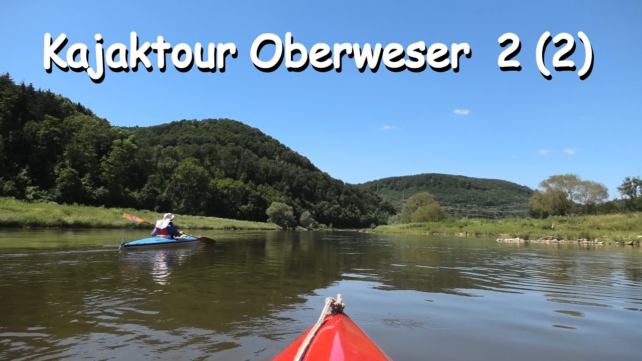 Kajaktour auf der Oberweser von Holzminden bis Hameln