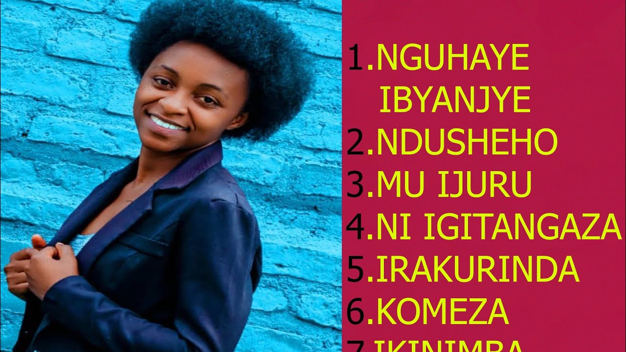 NGUHAYE IBYANJYE SONGS MIX