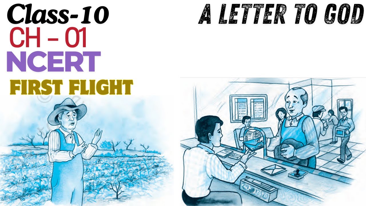 Class-10 | FIRST FLIGHT | ENGLISH | Ch - 01 | A LETTER TO GOD |#story  #ncert  #chapterexplanation