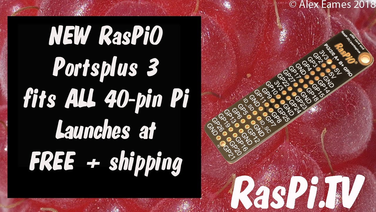 Portsplus 3 for Pi3B+ and all 40 pin Raspberry Pi