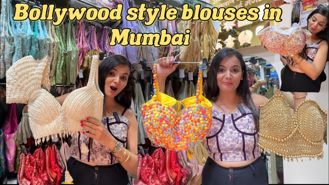 Celebrity style blouses in Mumbai | oldest Shop in Dadar | ￼ready made Blouse shopping