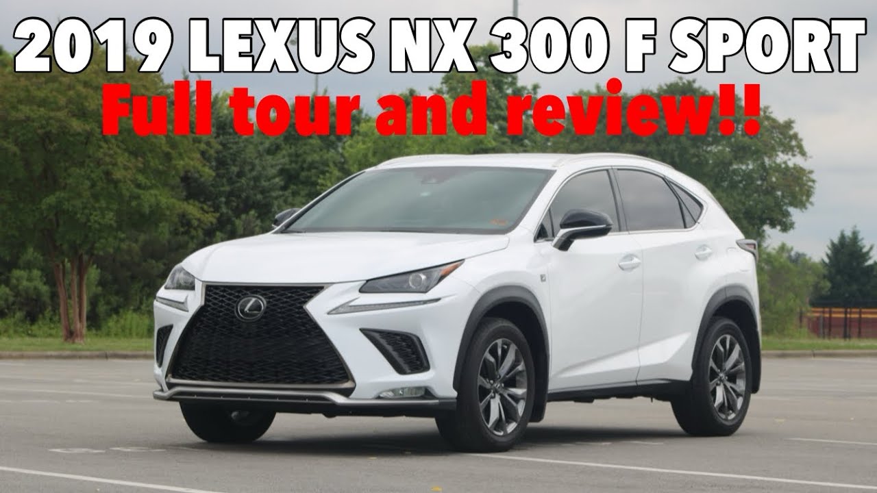 Review of a 2019 Lexus NX300 F Sport!