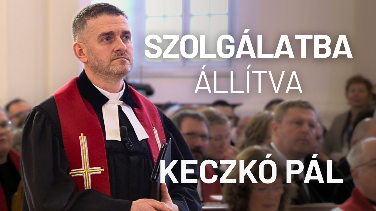 SZOLGÁLATBA ÁLLÍTVA – Keczkó Pál püspöki iktatásán jártunk - Lét-Ige