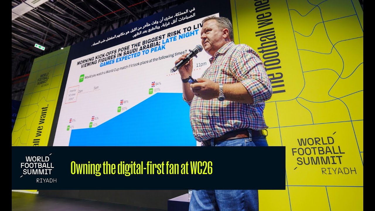 Owning the digital-first fan at WC26