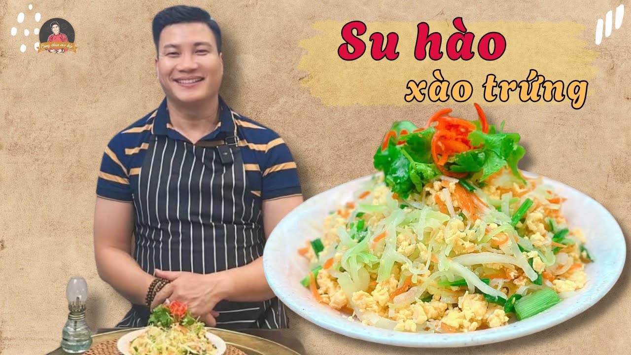 B&iacute; Quyết L&agrave;m Su H&agrave;o X&agrave;o Trứng Ngon Tuyệt Đối , Cả Nh&agrave; Đều Th&iacute;ch | C&ugrave;ng Ch&aacute;u V&agrave;o Bếp