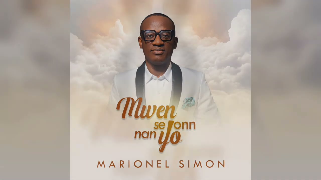 MWEN SE YONN NAN YO•Past. Marionel SIMON 