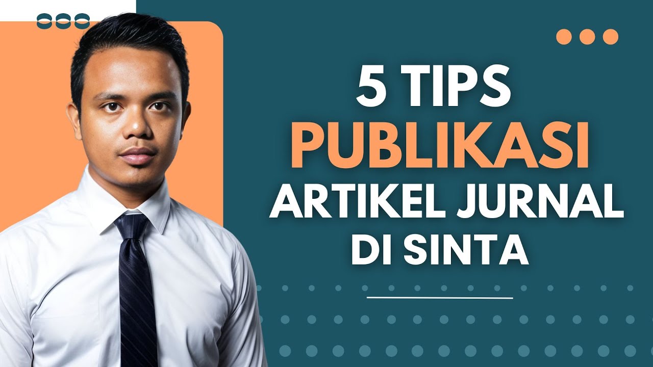 5 Tips Lolos Publikasi Jurnal Sinta