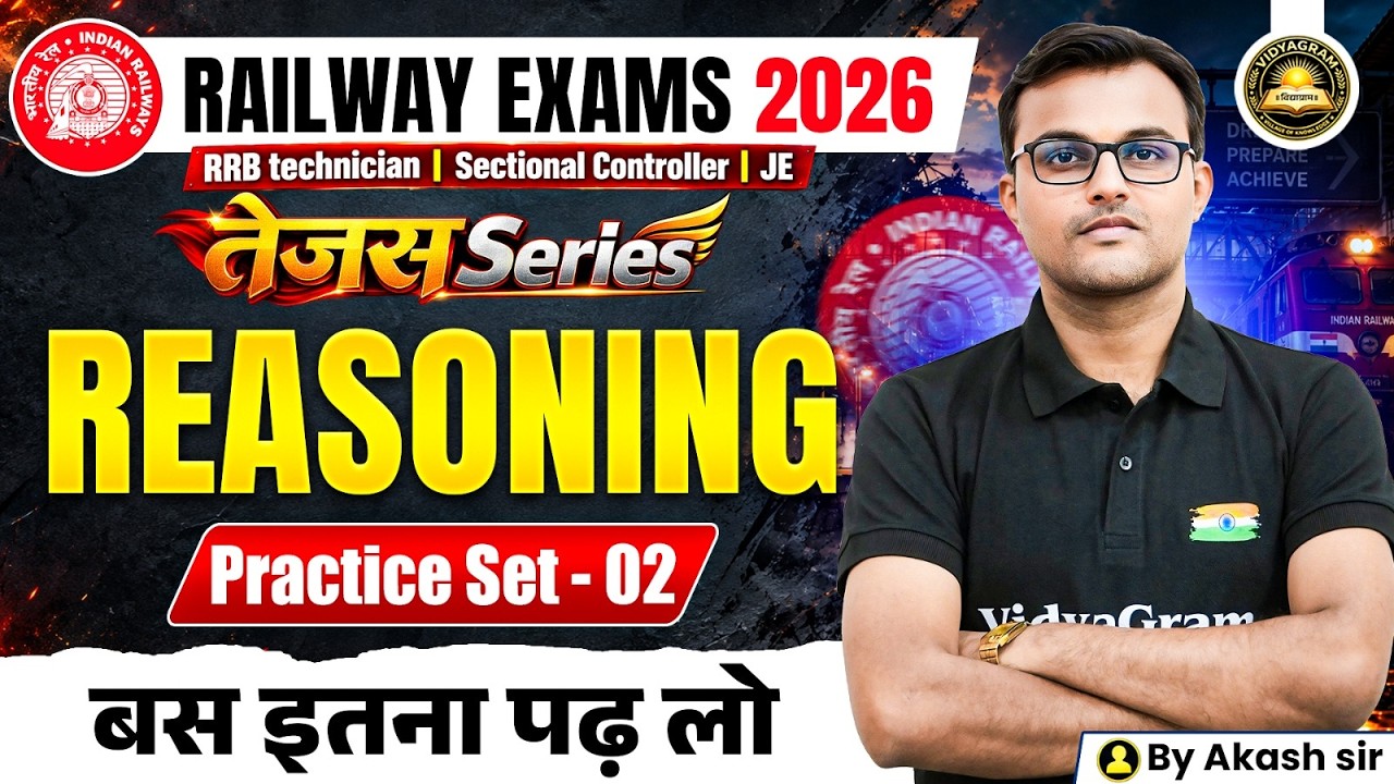 Railway Reasoning 2026 | Reasoning for All Railway Exams | Reasoning Practice Set 02 | By Akash Sir