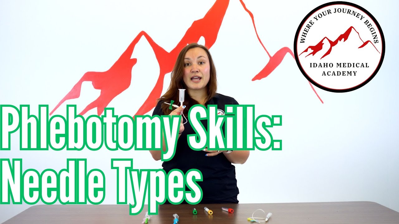Phlebotomy Skills: Needle Types
