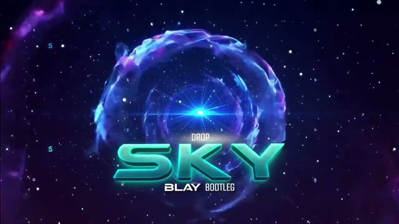 DROP - SKY (BLAY BOOTLEG)
