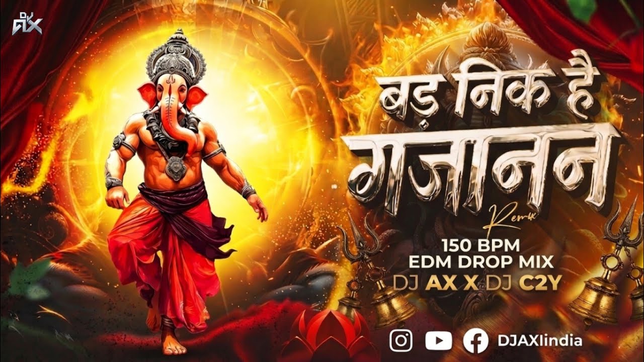 Bad Nik he Gajanan Tor Remix | DJ AX X DJ C2Y | EDM Mix | 150 BPM | Ganesh Chaturthi | Ganpati Dj |